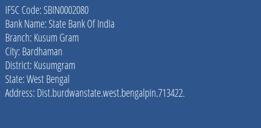 State Bank Of India Kusum Gram Branch Kusumgram IFSC Code SBIN0002080