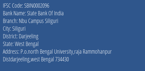 State Bank Of India Nbu Campus Siliguri Branch Darjeeling IFSC Code SBIN0002096