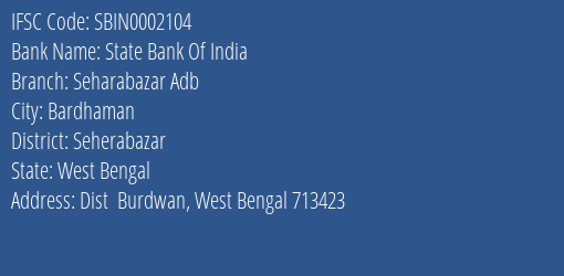 State Bank Of India Seharabazar Adb Branch Seherabazar IFSC Code SBIN0002104