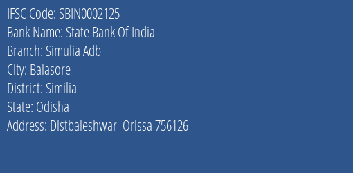 State Bank Of India Simulia Adb Branch Similia IFSC Code SBIN0002125