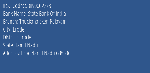State Bank Of India Thuckanaicken Palayam Branch, Branch Code 002278 & IFSC Code Sbin0002278