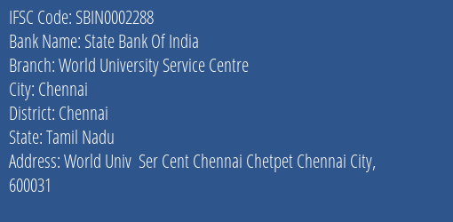 State Bank Of India World University Service Centre Branch, Branch Code 002288 & IFSC Code Sbin0002288