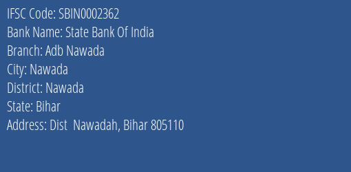 State Bank Of India Adb Nawada Branch, Branch Code 002362 & IFSC Code Sbin0002362