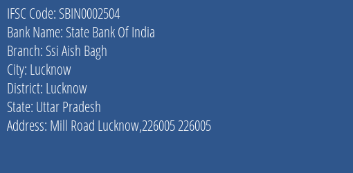 State Bank Of India Ssi Aish Bagh Branch, Branch Code 002504 & IFSC Code SBIN0002504