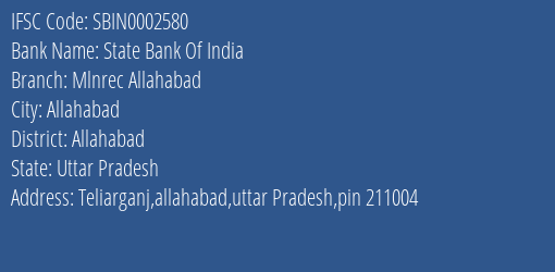 State Bank Of India Mlnrec Allahabad Branch Allahabad IFSC Code SBIN0002580