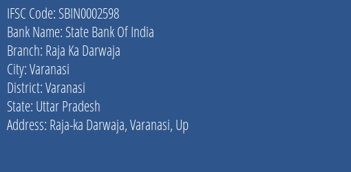 State Bank Of India Raja Ka Darwaja Branch, Branch Code 002598 & IFSC Code SBIN0002598