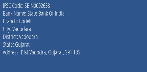 State Bank Of India Bodeli Branch Vadodara IFSC Code SBIN0002638