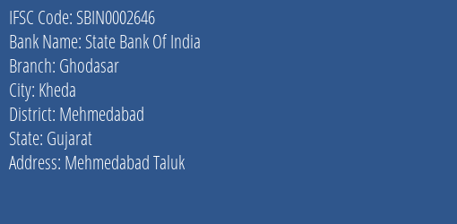 State Bank Of India Ghodasar Branch Mehmedabad IFSC Code SBIN0002646