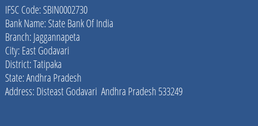 State Bank Of India Jaggannapeta Branch Tatipaka IFSC Code SBIN0002730