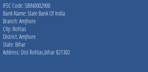 State Bank Of India Amjhore Branch, Branch Code 002900 & IFSC Code Sbin0002900