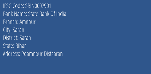 State Bank Of India Amnour Branch, Branch Code 002901 & IFSC Code Sbin0002901