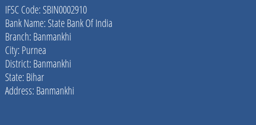 State Bank Of India Banmankhi Branch, Branch Code 002910 & IFSC Code Sbin0002910