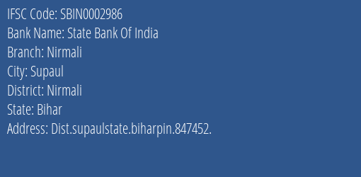 State Bank Of India Nirmali Branch, Branch Code 002986 & IFSC Code Sbin0002986
