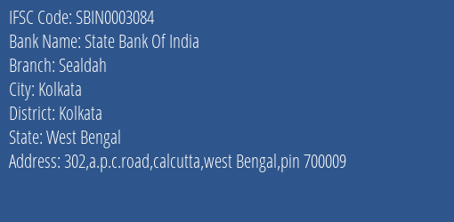 State Bank Of India Sealdah Branch Kolkata IFSC Code SBIN0003084