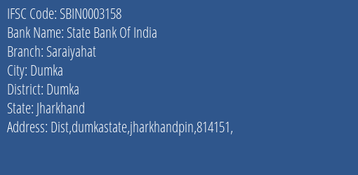 State Bank Of India Saraiyahat Branch, Branch Code 003158 & IFSC Code Sbin0003158