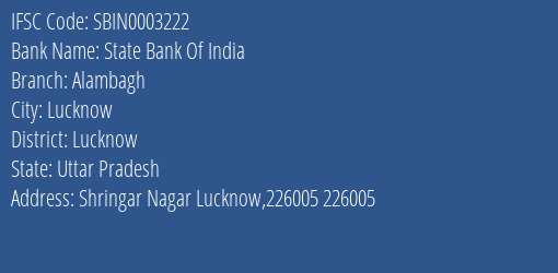 State Bank Of India Alambagh Branch, Branch Code 003222 & IFSC Code SBIN0003222