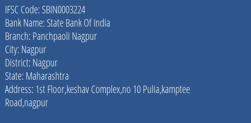 State Bank Of India Panchpaoli Nagpur Branch Nagpur IFSC Code SBIN0003224