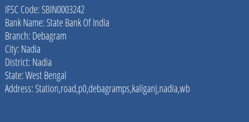 State Bank Of India Debagram Branch Nadia IFSC Code SBIN0003242