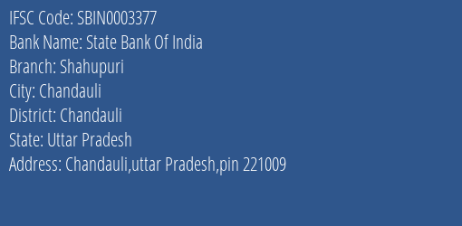 State Bank Of India Shahupuri Branch Chandauli IFSC Code SBIN0003377