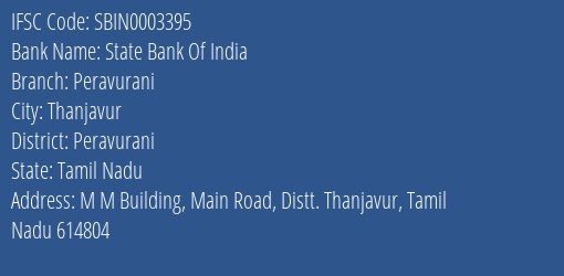State Bank Of India Peravurani Branch, Branch Code 003395 & IFSC Code Sbin0003395