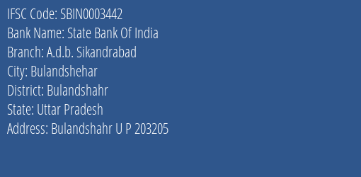 State Bank Of India A.d.b. Sikandrabad Branch Bulandshahr IFSC Code SBIN0003442