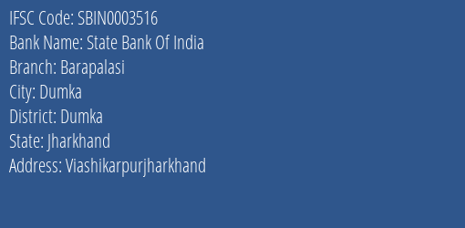 State Bank Of India Barapalasi Branch Dumka IFSC Code SBIN0003516