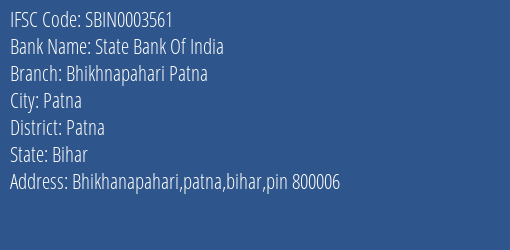 State Bank Of India Bhikhnapahari Patna Branch, Branch Code 003561 & IFSC Code Sbin0003561