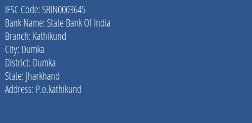 State Bank Of India Kathikund Branch, Branch Code 003645 & IFSC Code Sbin0003645