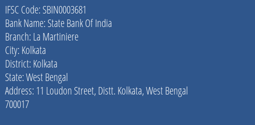 State Bank Of India La Martiniere Branch Kolkata IFSC Code SBIN0003681