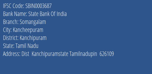 State Bank Of India Somangalam Branch, Branch Code 003687 & IFSC Code Sbin0003687