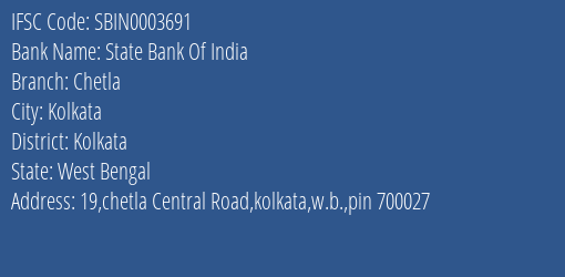 State Bank Of India Chetla Branch Kolkata IFSC Code SBIN0003691