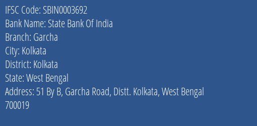 State Bank Of India Garcha Branch Kolkata IFSC Code SBIN0003692