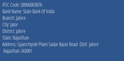 State Bank Of India Jalore Branch Jalore IFSC Code SBIN0003876