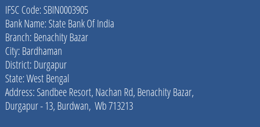 State Bank Of India Benachity Bazar Branch Durgapur IFSC Code SBIN0003905