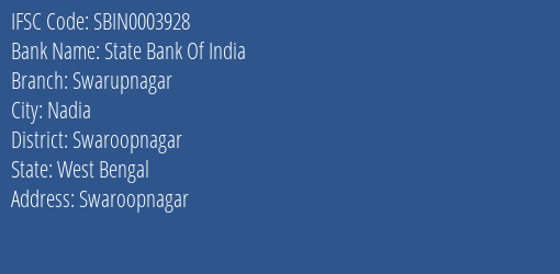 State Bank Of India Swarupnagar Branch Swaroopnagar IFSC Code SBIN0003928