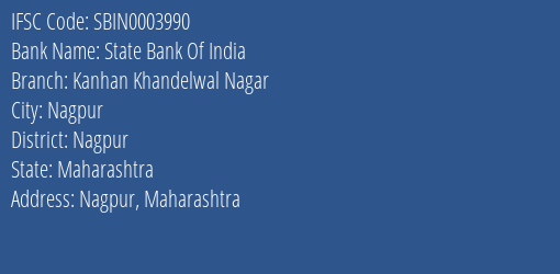 State Bank Of India Kanhan Khandelwal Nagar Branch Nagpur IFSC Code SBIN0003990