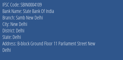 State Bank Of India Samb New Delhi Branch Delhi IFSC Code SBIN0004109