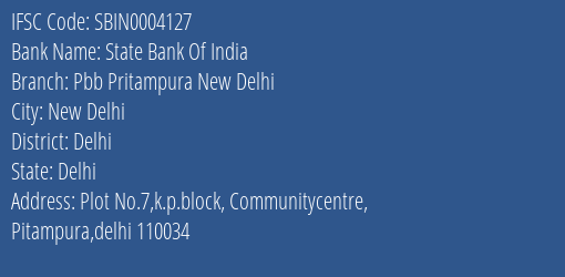 State Bank Of India Pbb Pritampura New Delhi Branch Delhi IFSC Code SBIN0004127