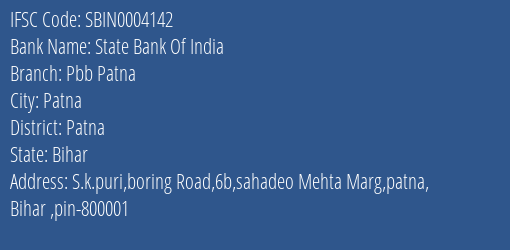 State Bank Of India Pbb Patna Branch, Branch Code 004142 & IFSC Code Sbin0004142