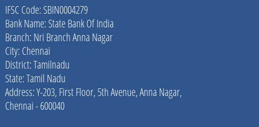 State Bank Of India Nri Branch Anna Nagar Branch, Branch Code 004279 & IFSC Code Sbin0004279