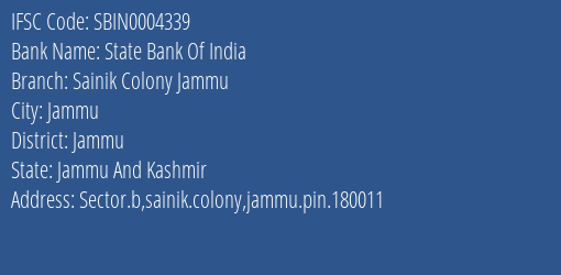 State Bank Of India Sainik Colony Jammu Branch Jammu IFSC Code SBIN0004339