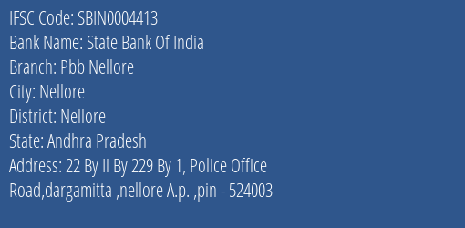 State Bank Of India Pbb Nellore Branch Nellore IFSC Code SBIN0004413