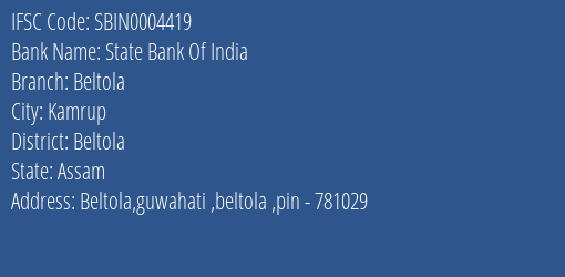 State Bank Of India Beltola Branch Beltola IFSC Code SBIN0004419