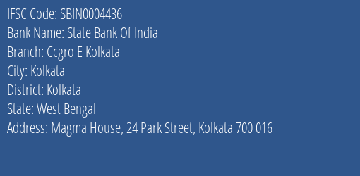 State Bank Of India Ccgro E Kolkata Branch Kolkata IFSC Code SBIN0004436