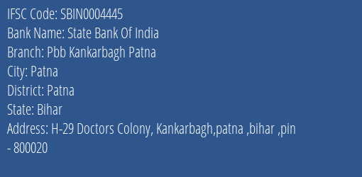 State Bank Of India Pbb Kankarbagh Patna Branch, Branch Code 004445 & IFSC Code Sbin0004445