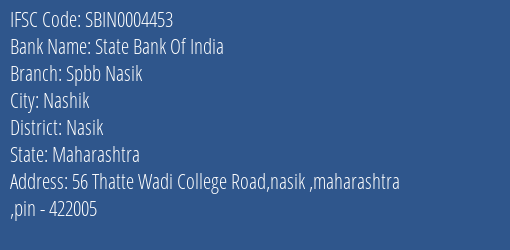 State Bank Of India Spbb Nasik Branch Nasik IFSC Code SBIN0004453