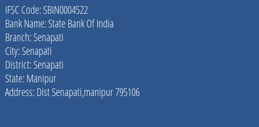 State Bank Of India Senapati Branch Senapati IFSC Code SBIN0004522