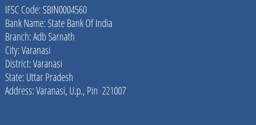 State Bank Of India Adb Sarnath Branch, Branch Code 004560 & IFSC Code SBIN0004560