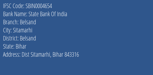 State Bank Of India Belsand Branch, Branch Code 004654 & IFSC Code Sbin0004654