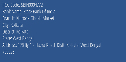 State Bank Of India Khirode Ghosh Market Branch Kolkata IFSC Code SBIN0004772